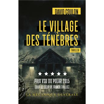 Le village des Ténèbres - Prix VSD du polar 2015