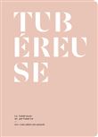 La Tubéreuse en parfumerie