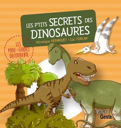 P'tits secrets des dinosaures