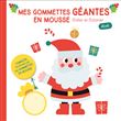 Pére Noël apporte les cadeaux (la couverture rouge) gommettes mousse