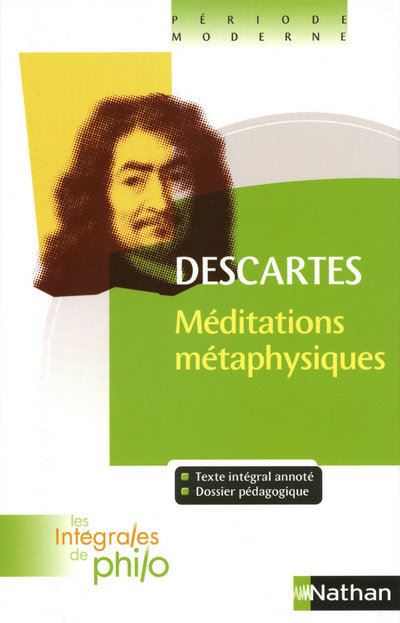 Les Intégrales De Philo Descartes Méditations Métaphysiques Poche René Descartes Denis