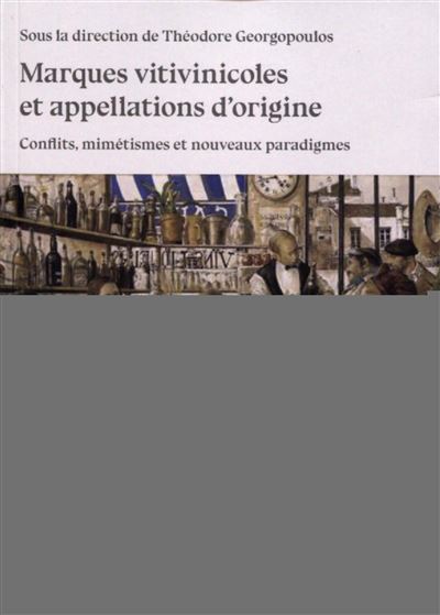 Les marques vitivinicoles et appellations d'origine - Vol. 6 - Théodore Georgopoulos - broché