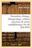 Formulaire clinique, thérapeutique & maladies des enfants, injections de sérum antidiphtérique
