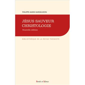 Jesus Sauveur Christologie Broche Margelidon P M Achat Livre Fnac