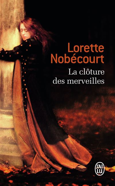 La clôture des merveilles - Laurence Nobécourt - Poche