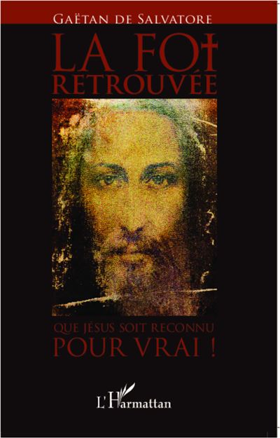 La foi retrouvée - Gaëtan de Salvatore - broché