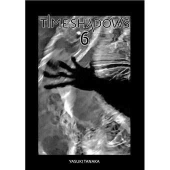 Time shadows - Tome 6