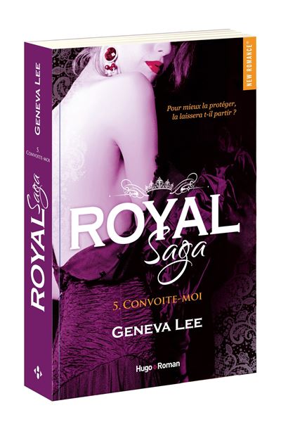 Royal Saga - tome 5 Convoite-moi