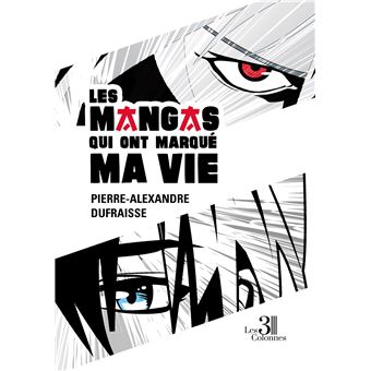 Les mangas qui ont marqué ma vie