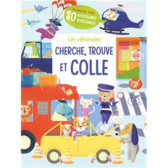 Les véhicules cherche, trouve et colle