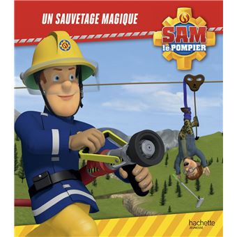 Sam le Pompier - Un sauvetage magique