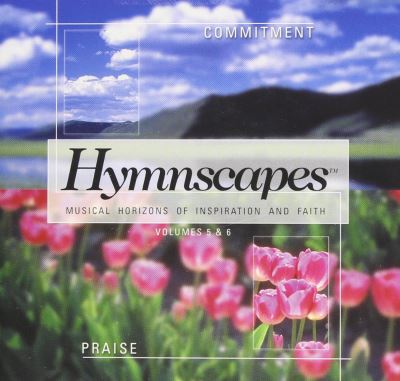 Hymnscapes commitment and praise