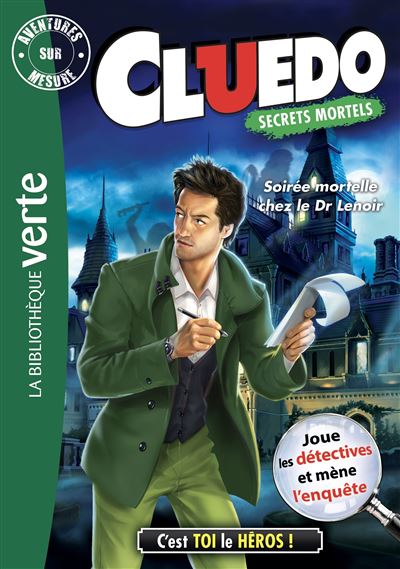 Aventure sur mesure Cluedo 15 - Soirée mortelle pour le Dr Lenoir