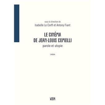 Le cinéma de Jean-Louis Comolli
