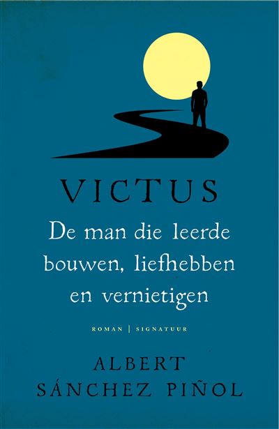De man die leerde bouwen, liefhebben en vernietigen