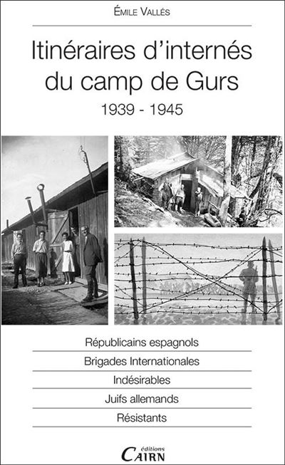 Itinéraires d'internés du camp de Gurs