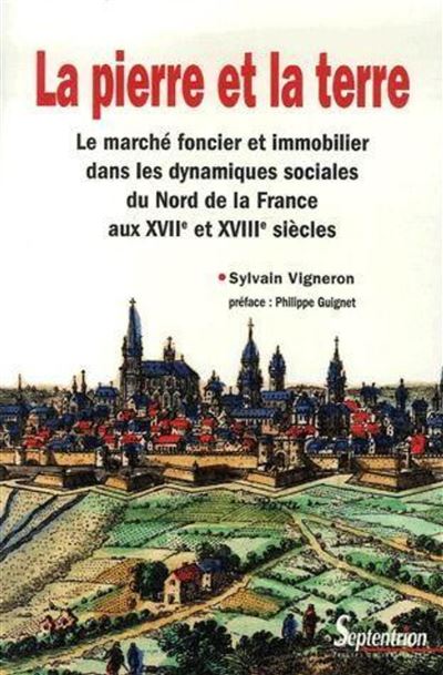 La pierre et la terre -  PU Septentrion - broché