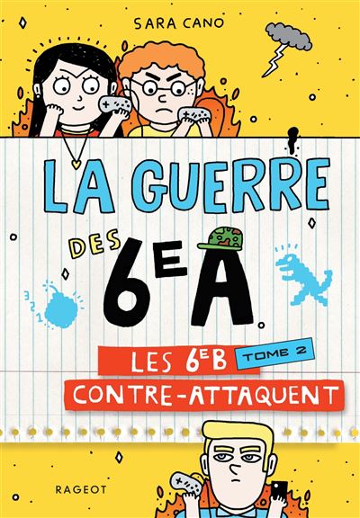 La guerre des 6e A - Les 6e B contre-attaquent - Sara Cano - Poche