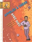 Tu nous parles en chemin - Collège - Appelés à créer avec Dieu - Jeune