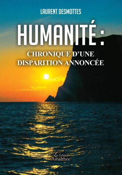 Humanité : chronique d'une disparition annoncée