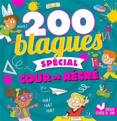 200 blagues spécial cour de récré -  Collectif - broché