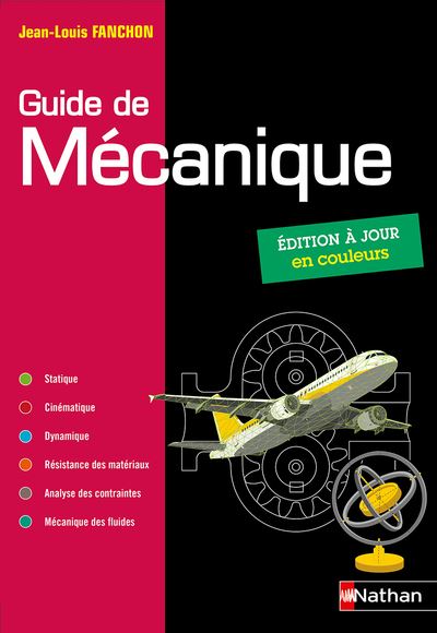 Guide de mécanique BTS - DUT - Licence - Classes prépas PTSI et TSI - Elève - 2019