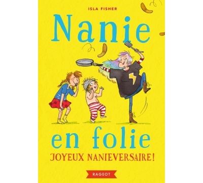 Joyeux Nanieversaire !
