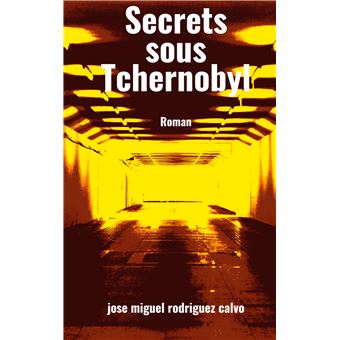 Secrets sous Tchernobyl