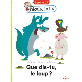 Que dis-tu, le loup ?