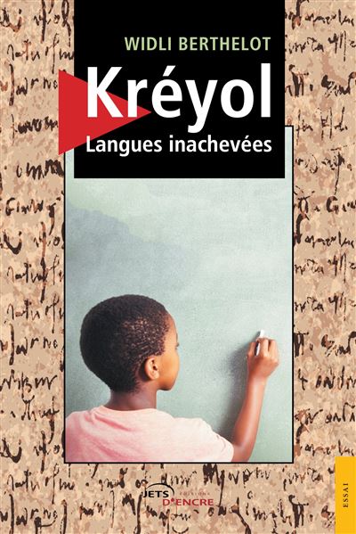 Kreyol, langues inachevees