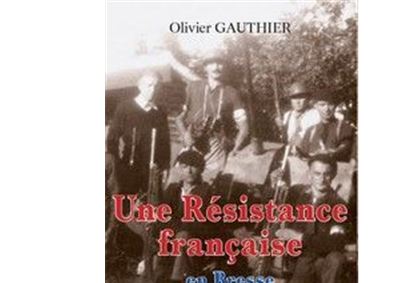 Une résistance française en Bresse et en Bourgogne