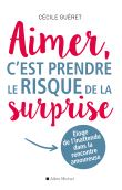 Aimer, c'est prendre le risque de la surprise