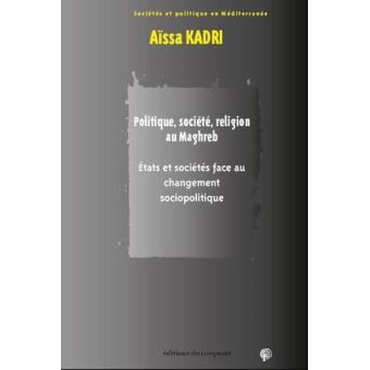 Politique, société, religion au maghreb