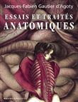 Traite et essais anatomiques de gautier d'agoty