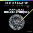 Cartes à gratter de lumière - Mandalas Holographiques