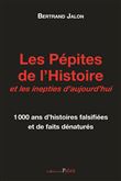 Les Pépites de l'Histoire et les inepties d'aujourd'hui