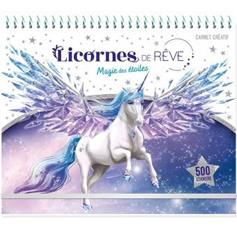 Licornes de rêve - Carnet créatif - Magie des étoiles - relié - Christine Alcouffe - Achat Livre 