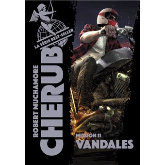 Cherub Mission 11 Tome 11 Vandales Robert Muchamore Poche Achat Livre Ou Ebook Fnac