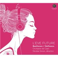 L'Eve future Créatures de Prométhée Symphonie