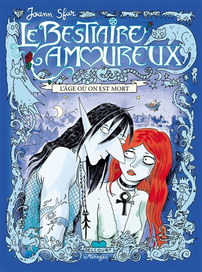 Bestiaire amoureux T04 L'âge où on est mort