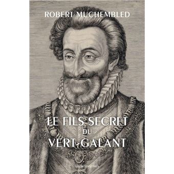 Le Fils secret du Vert-galant