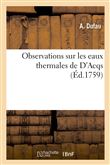 Observations sur les eaux thermales de D'Acqs
