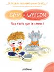 Sam & Watson, plus forts que le stress !