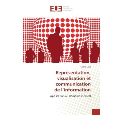 Représentation, visualisation et communication de l information - Universitaires Europeennes