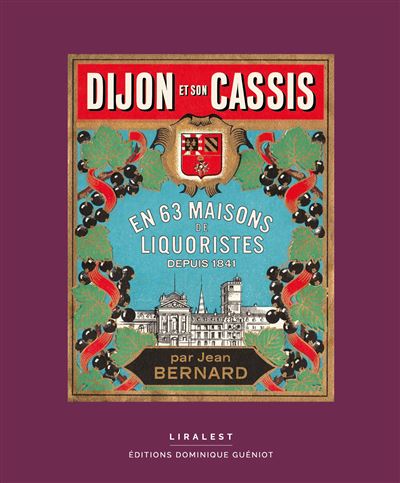 Dijon et son cassis - Jean Bernard - broché