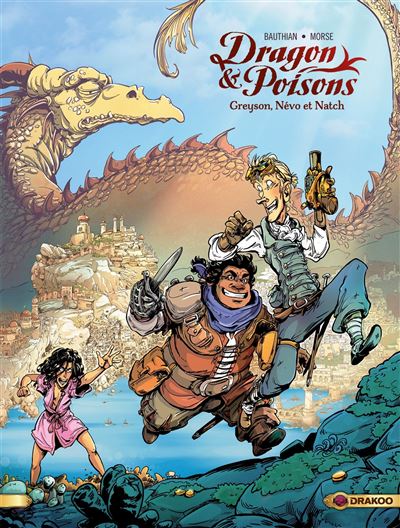 Dragon & poisons - Volume 01 - Greyson, Névo et Natch