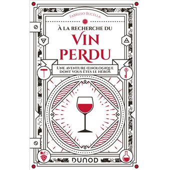 A la recherche du vin perdu