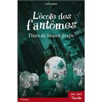 L'école des fantômes - T1 : Dans de beaux draps
