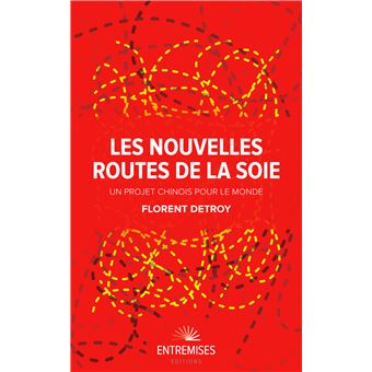 Les nouvelles routes de la soie