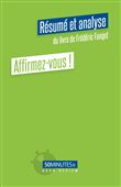 Affirmez-vous ! (Résumé et analyse du livre de Frédéric Fanget)